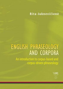 English phraseology and corpora. An introduction to corpus-based and corpus-driven phraseology