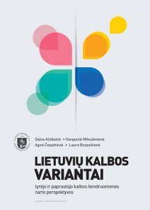 Lietuvių kalbos variantai: tyrėjo ir paprastojo kalbos bendruomenės nario perspektyvos