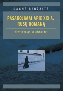 Pasakojimai apie XIX a. rusų romaną. Septintasis dešimtmetis