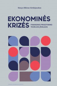 Ekonominės krizės. Finansinio prisotinimo teorijos įžvalgos